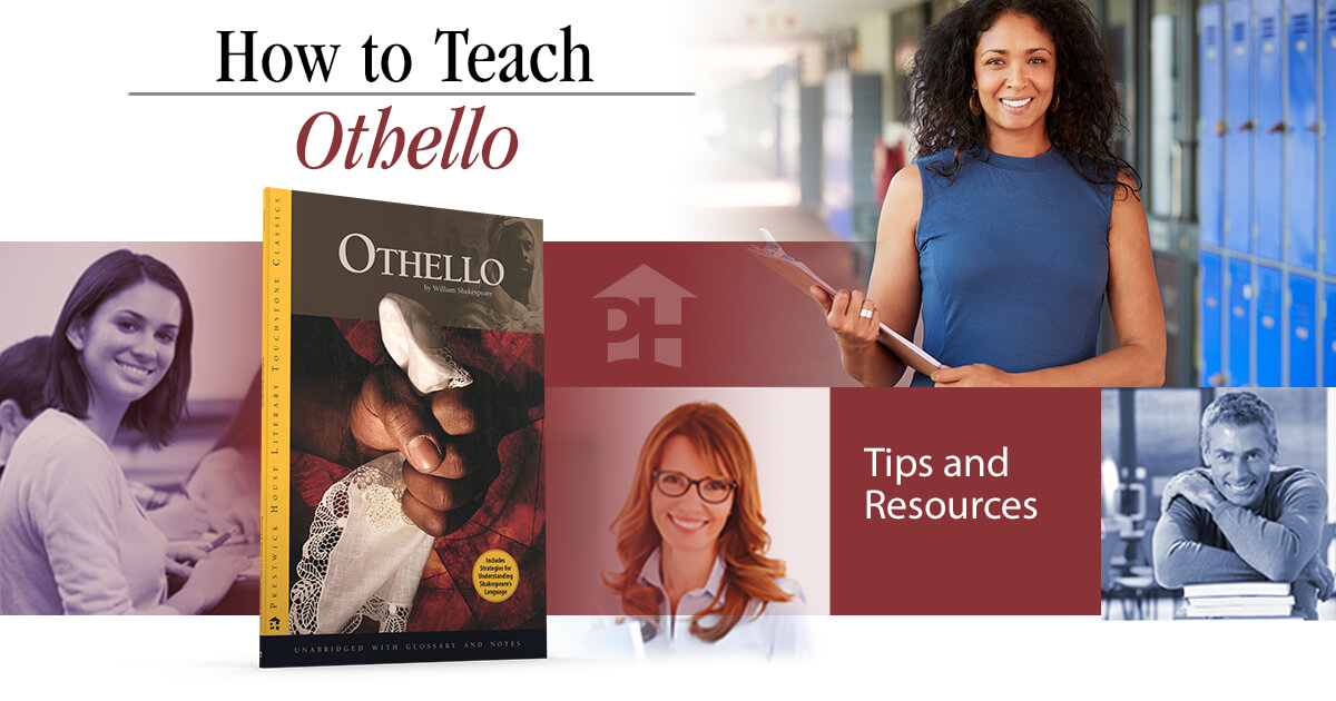 How to Teach Othello Prestwick House